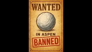 The Snowball Law That Froze Aspen's Fun