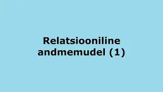 Relatsiooniline andmemudel (1)