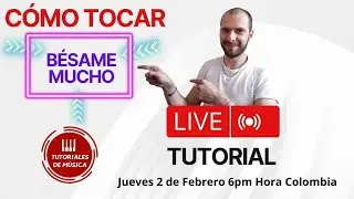 Cómo Tocar BÉSAME MUCHO - Consuelo Velázquez en PIANO Tutorial PASO A PASO en VIVO