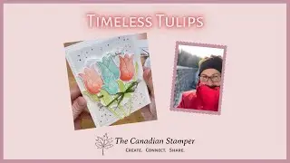 Timeless Tulips project for Spring!