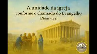 28-12-25 - Áudio Pregação A unidade da igreja conforme o chamado do Evangelho Texto: Efésios 4.1-6
