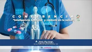 Conferencia la Inteligencia Artificial y el Cuidado en la Salud