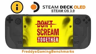 Dont Scream Together on Steam Deck OLED with Steam OS 3.9