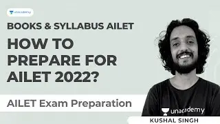 AILET Exam Preparation 2022 | How to prepare for AILET 2022 | Syllabus & Books for AILET Preparation
