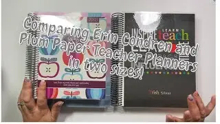 Teacher Planner Comparison- Erin Condren vs. Plum Paper in 2 size.