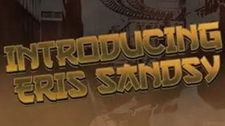 Introducing Eris Sandsy