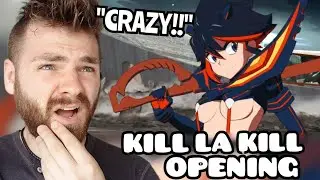 Reacting to KILL LA KILL Opening | 