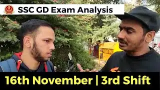 SSC GD Exam Analysis 2021 | 16 November Shift 3 | SSC GD Constable Review + Asked Questions
