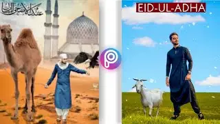 new bakra eid photo editing / picsart bakra eid photo editing tutorial /bakra eid photo editing 2021