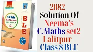 BLE Class 8 C Maths | 2082 Neema's  Solution | Set 2 | (#lalitpur   )