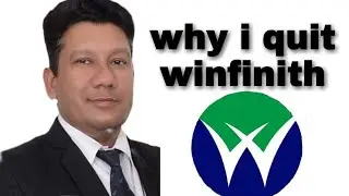 why I Quit Winfinith ll reality of Winfinith