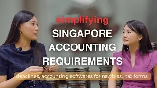 Everything about SINGAPORE ACCOUNTING REQUIREMENTS in under 20 minutes (Part 1)