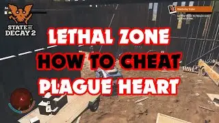 HOW TO CHEAT PLAGUE HEART IN THE BARN | LETHAL ZONE SOD2 - State of Decay 2