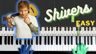Ed Sheeran - SHIVERS - EASY Piano Tutorial (with Demo)