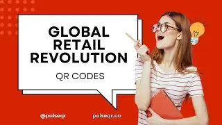 Unlocking the Future - The Power of QR Codes in Retail | PulseQR