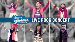 Dil Dosti Duniyadari | Rock Concert Morya Morya Performance | Ashu, Minal, Sujay, Kaivalya, Reshma