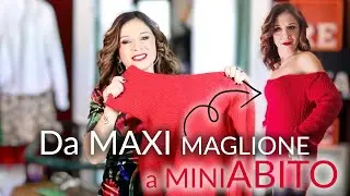 DA MAXI maglione a MINI ABITO !!!! #reshapeyourstyle #maxi #maglione #miniabito