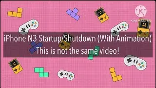 iPhone N3 Startup/Shutdown (With Animation)