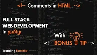 Full Stack Web Development Course in Tamil 🤩🔥 / Comments in html 💥 / Trending Tamizha
