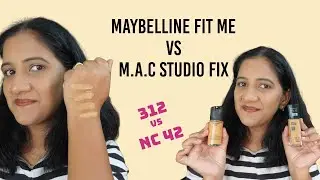 Maybelline Fit Me 312 vs MAC Studio Fix NC42 | Shade Match Comparison on Indian Skin