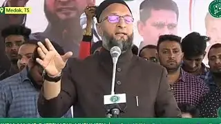 Barrister Asaduddin Owaisi addresses a public meeting in Medak, Telangana | BBN NEWS