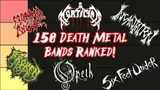 150 Death Metal Bands Ranked! (Tier List)