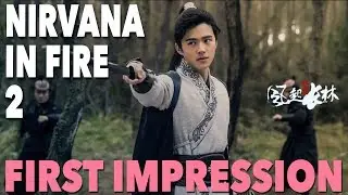 Nirvana in Fire II - First Impression