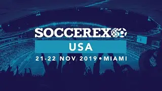 Soccerex USA | Highlights