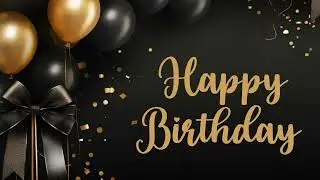 Happy Birthday Screensaver - Classy Birthday Screensaver - Golden Celebration - HD - 1HR