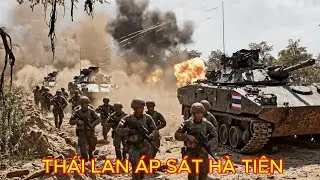 500000 Quân THÁI LAN Áp Sát Hà Tiên - Việt Nam Đưa Xe Tăng T90 Ra Trận