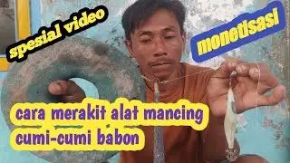 CARA MERAKIT ALAT PANCING CUMI BABON