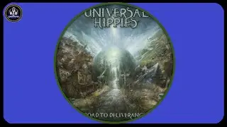 Universal Hippies  -  Road To Deliverance  *  2020