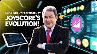 JoyScore&rsquo;s Evolution Explained by Professor Joy (Bob Singhal) | @JoyScore