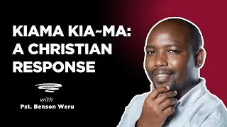 Africa Traditional Religion~ Kiama Kia Ma with Pst. Benson Weru
