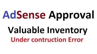 valuable inventory : under construction fix adsense issue