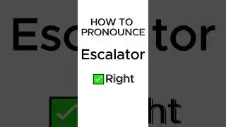 How To Pronounce Escalator