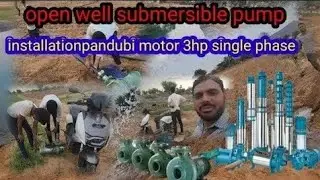 Open well Submersible pump installationpandubi motor 3hp single phase Motor Openwell Submersible