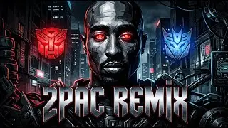2Pac Fuck Em All Transformers Remix | Aggressive Production 2026