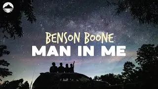 Benson Boone - Man In Me | Lyrics