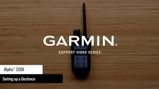 Support: Geofence Setup on an Alpha&reg; 200i