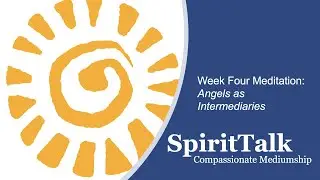 SpiritTalk Wk 4: Angels