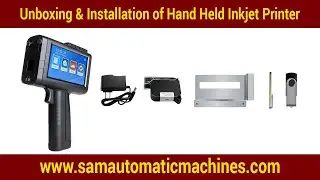 Unboxing & Installation of Hand Held Inkjet Printer | Low Cost Batch Printing Machine