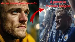 La historia de Jamie Vardy, idolo de la Premier