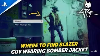 STRAY - PS5 | The MidTown - Where To Find Blazer, The Guy Wearing a Bomber Jacket & a Gold Chain
