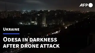 Ukraine's Odesa plunged into darkness after Russian drone attack | AFP