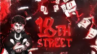 [ FREAKS ] 18TH STREET GANG MONTAGE #5