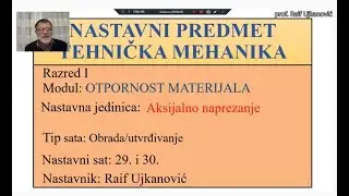AKSIJALNO NAPREZANJE  29 i 30  sat OTPORNOST MATERIJALA