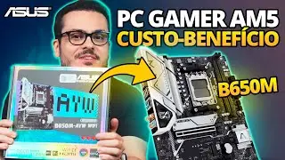 🔥 ASUS B650M-AYW: A PLACA-MÃE COM MELHOR CUSTO-BENEFÍCIO pra montar seu PC AM5! 💻🚀