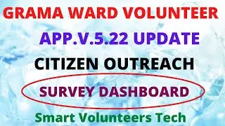 GRAMA WARD VOLUNTEER APP.V.5.22, CITIZEN OUTREACH DASHBOARD STATUS