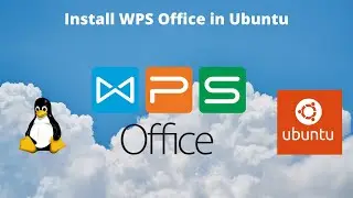 How to Install & Use WPS Office in Ubuntu Linux (step by step guide)